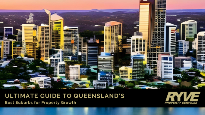 Ryve Property Growth in QLD Ultimate Guide to Queensland’s Best Suburbs for Property