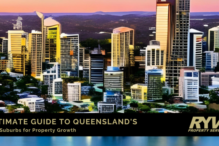Ultimate Guide to Queensland’s Best Suburbs for Property