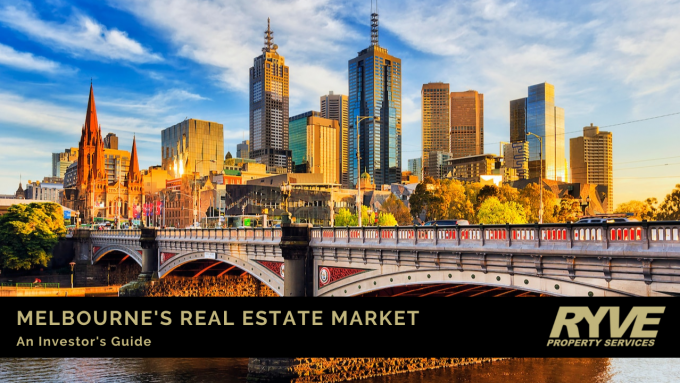 Ryve Property Services Melbourne’s real estate market Melbourne's Real Estate Market: An Investor's Guide